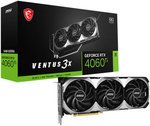 MSI GeForce RTX 4060 Ti VENTUS 3X OC Graphics Card, 16GB GDDR6 128-bit Memory, 2610 MHz Boost Clock, 18 Gbps Memory Speed, 4352 CUDA Cores, PCI E Gen 4 x16, DisplayPort / HDMI | 912-V517-004